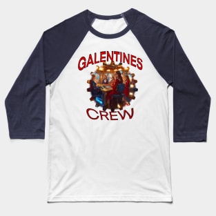 Galentines crew submariners Baseball T-Shirt